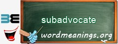 WordMeaning blackboard for subadvocate